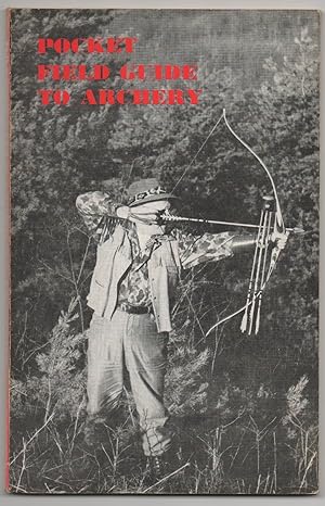 POCKET FIELD GUIDE TO ARCHERY