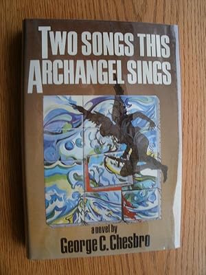 Two Songs This Archangel Sings
