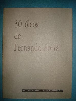 30 OLEOS DE FERNANDO SORIA.