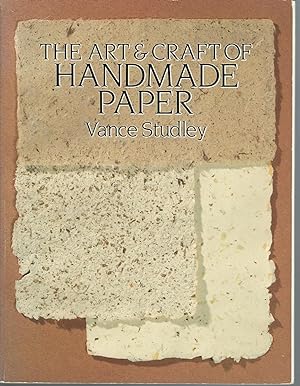 Image du vendeur pour The Art and Craft of Handmade Paper mis en vente par Mom and Pop's Book Shop,