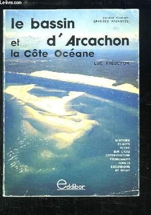 Bild des Verkufers fr Le Bassin d'Arcachon et la Cte Ocane. zum Verkauf von Le-Livre