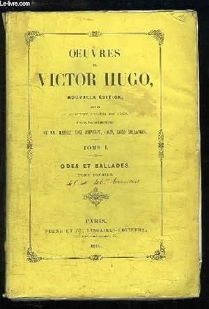 Image du vendeur pour Oeuvres de Victor Hugo. TOME 1 : Odes et Ballades, Tome 1er. mis en vente par Le-Livre