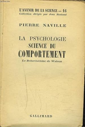 Bild des Verkufers fr LA PSYCHOLOGIE DU COMPORTEMENT. Le Behaviorisme De Watson. zum Verkauf von Le-Livre