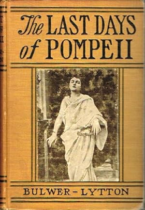 Seller image for The Last Days of Pompeii A Complete Edition, With Notes for sale by Round Table Books, LLC