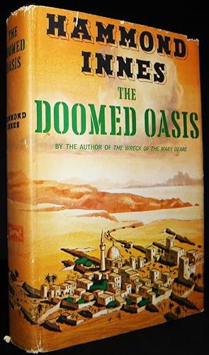 The Doomed Oasis. A Novel of Arabia