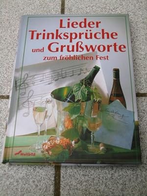 Lieder, Trinksprüche und Grußworte zum fröhlichen Fest. Michaela Mohr/Ursula Mohr (Hrsg.)