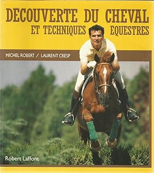 Découverte du cheval et techniques équestres