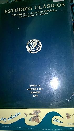 Estudios Clasicos. Organo de la Sociedad Española de Estudios Clasicos. Vol. 40 (numero 114)