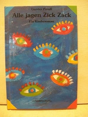 Seller image for Alle jagen Zick Zack : Kinderroman Gunter Preuss for sale by Antiquariat Bler