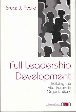 Immagine del venditore per Full Leadership Development Building Vital Forces in Organizations venduto da Riverwash Books (IOBA)