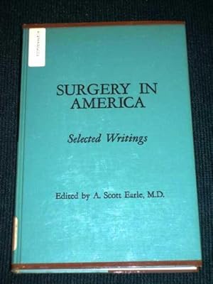 Surgery in America: From the Colonial Era to the Twentieth Century (Selected Writings)