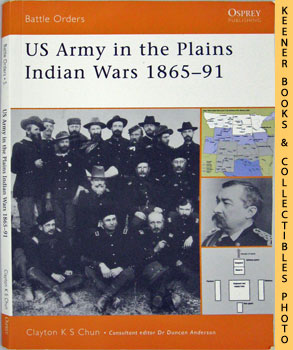 US Army In The Plains Indian Wars 1865-91 : Battle Orders