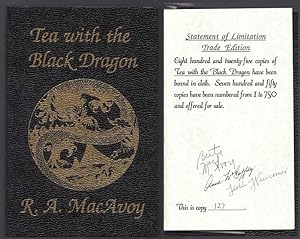 TEA WITH THE BLACK DRAGON. Signed