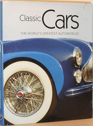 Classic Cars - The World's Greatest Automobiles