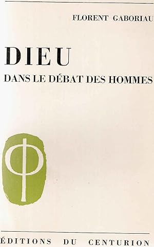 Imagen del vendedor de Dieu dans le dbat des hommes a la venta por dansmongarage