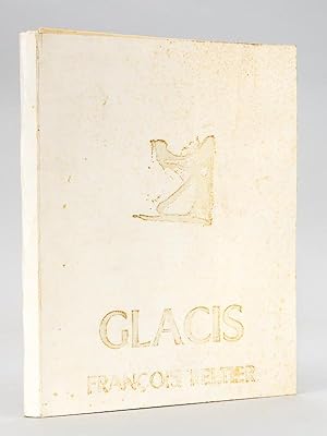 Glacis [ Livre signé par lauteur ]