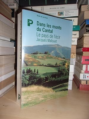 LE PAYS DE L'ECIR : Dans Les Monts Du Cantal