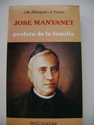 JOSE MANYANET profeta de la familia