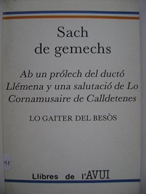 SACH DE GEMECHS. Ab un prólech del ductó Llémena y una salutació de Lo Cornamusaire de Calldetenes