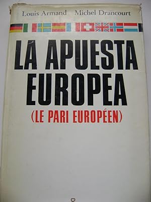 LA APUESTA EUROPEA ( LE PARI EUROPÉEN)