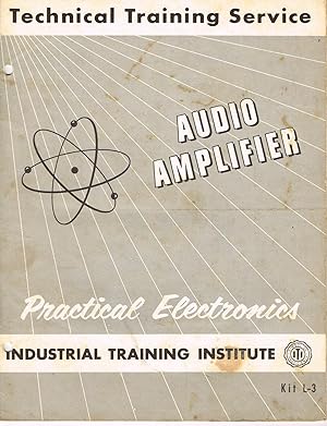 Practical Electronics: AUDIO AMPLIFIER - Kit L-3 (Manual Only)