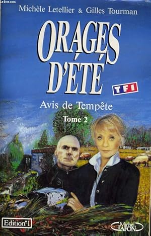 Bild des Verkufers fr ORAGES D'ETE, TOME 2: AVIS DE TEMPETTE zum Verkauf von Le-Livre