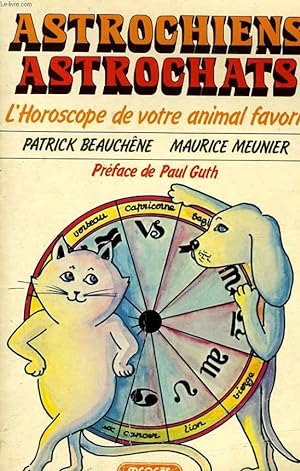 Bild des Verkufers fr ASTROCHIENS ASTROCHATS, L'HOROSCOPE DE VOTRE ANIMAL FAVORI zum Verkauf von Le-Livre