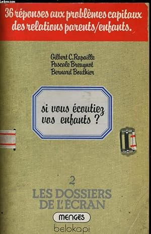 Seller image for SI VOUS ECOUTIEZ VOS ENFANTS ? for sale by Le-Livre