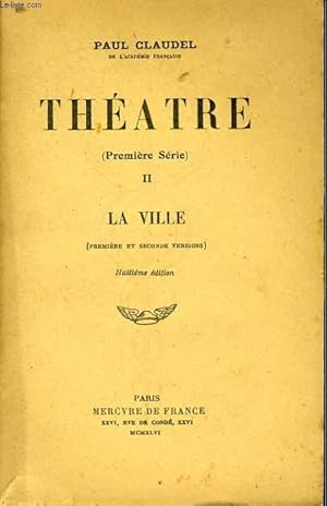 Bild des Verkufers fr THEATRE, PREMIERE SERIE, 2, LA VILLE zum Verkauf von Le-Livre