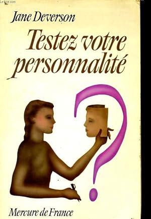 Seller image for TESTEZ VOTRE PERSONNALITE for sale by Le-Livre