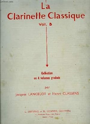 Seller image for LA CLARINETTE CLASSIQUE VOL. B for sale by Le-Livre