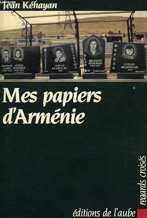 Image du vendeur pour MES PAPIERS D'ARMENIE mis en vente par Le-Livre