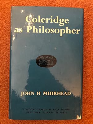 Coleridge as Philosopher (Muirhead Library of Philosophy)