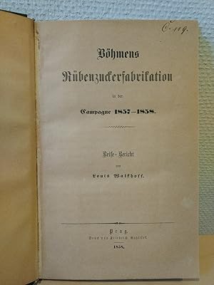 Böhmers Rübenzuckerfabrikation in der Campagne 1857 - 1858