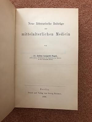 Neue litterarische Beiträge zur mittelalterlichen Medicin - Originalusgabe von 1896