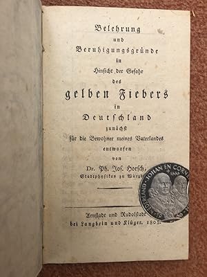 Belehrung und Beruhigungsgründe in Hinsicht der Gefahr des gelben Fiebers in Deutschland zunächst...