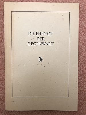 Die Ehenot der Gegenwart