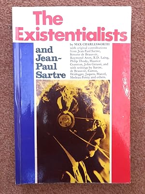 The Existentialists and Jean-Paul Sartre