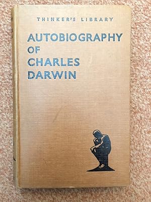 Autobiography of Charles Darwin Thinker s Library No. 7