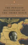 Bild des Verkufers fr Dictionary of the Third Reich (Penguin Classic Military History) zum Verkauf von PlanetderBuecher