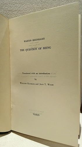 The Question of Being. Translated, with an Introduction, by William Kluback & Jean T. Wilde. Visi...
