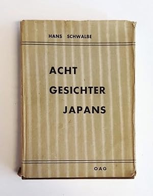 Immagine del venditore per Acht Gesichter Japans. Im Spiegel der Gegenwart. venduto da erlesenes  Antiquariat & Buchhandlung