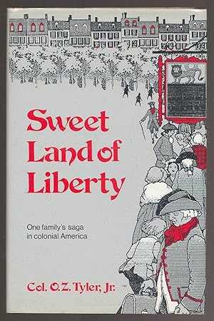 Seller image for Sweet Land of Liberty for sale by Between the Covers-Rare Books, Inc. ABAA