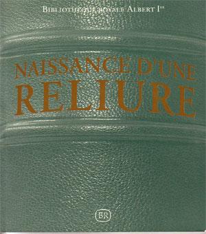 Seller image for NAISSANCE D'UNE RELIURE for sale by Librairie l'Aspidistra