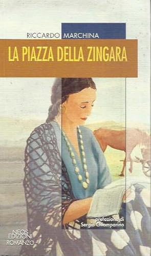 Seller image for La piazza della zingara for sale by Laboratorio del libro