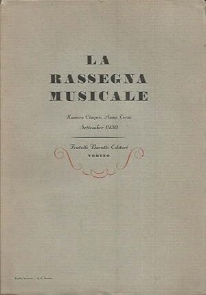 La Rassegna Musicale 1930-1931. Anno terzo, nn. 1, 2, 3, 4, 5 - Anno quarto n. 1