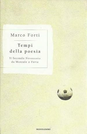 Seller image for Tempi della poesia. Il Secondo Novecento da Montale a Porta for sale by Laboratorio del libro