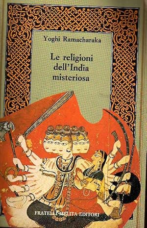 Imagen del vendedor de Le religioni dell'India misteriosa a la venta por Laboratorio del libro