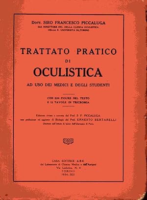 Imagen del vendedor de Trattato pratico di oculistica ad uso dei medici e degli studenti. a la venta por Laboratorio del libro