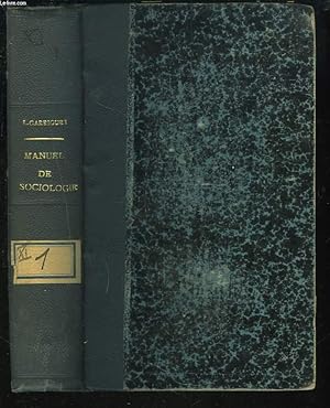 Bild des Verkufers fr MANUEL DE SOCIOLOGIE ET D'ECONOMIE SOCIALE. LES PRINCIPAUX PROBLEMES SOCIAUX ETUDIES AUX LUMIERES DE LA THEOLOGIE, DU DROIT NATUREL ET DE L'HISTOIRE. zum Verkauf von Le-Livre